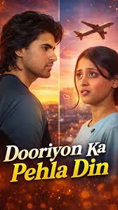 Dooriyon ka Pehla Din